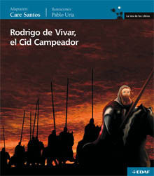 RODRIGO DE VIVAR, EL CID CAMPEADOR