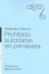 PROHIBIDO SUICIDARSE EN PRIMAVERA