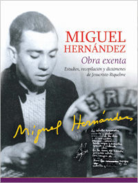 MIGUEL HERNÁNDEZ. OBRA EXENTA