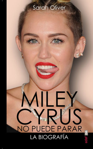 MILEY CYRUS: LA BIOGRAFÍA