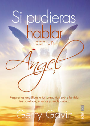 SI PUDIERAS HABLAR CON UN ÁNGEL