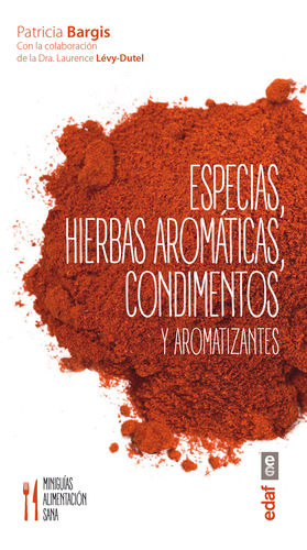 ESPECIAS, HIERBAS AROMÁTICAS, CONDIMENTOS Y AROMATIZANTES