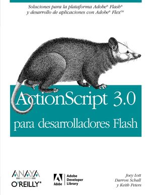 ACTIONSCRIPT 3.0 PARA DESARROLLADORES FLASH