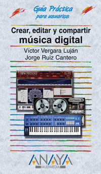 CREAR, EDITAR Y COMPARTIR MÚSICA DIGITAL