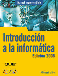 INTRODUCCIÓN A LA INFORMÁTICA. EDICIÓN 2008