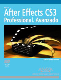 AFTER EFFECTS CS3 PROFESSIONAL. AVANZADO