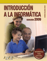 INTRODUCCIÓN A LA INFORMÁTICA. EDICIÓN 2009