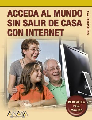 ACCEDA AL MUNDO SIN SALIR DE CASA CON INTERNET