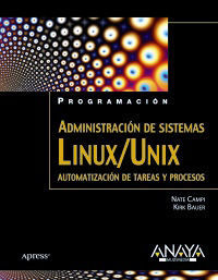 ADMINISTRACIÓN DE SISTEMAS LINUX/UNIX. AUTOMATIZACIÓN DE TAREAS Y PROCESOS