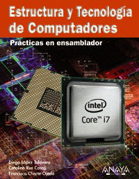 ESTRUCTURA Y TECNOLOGÍA DE COMPUTADORES. PRÁCTICAS EN ENSAMBLADOR