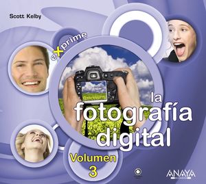 FOTOGRAFÍA DIGITAL. VOLUMEN 3