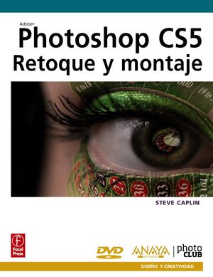 PHOTOSHOP CS5. RETOQUE Y MONTAJE