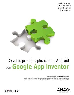CREA TUS PROPIAS APLICACIONES ANDROID CON GOOGLE APP INVENTOR