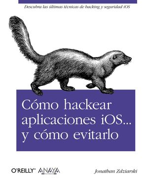 CÓMO HACKEAR APLICACIONES IOS... Y CÓMO EVITARLO