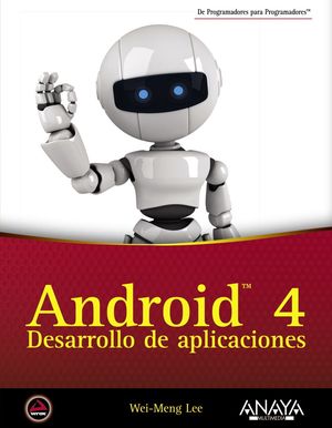 ANDROID 4. DESARROLLO DE APLICACIONES