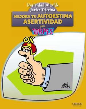 MEJORA TU AUTOESTIMA. ASERTIVIDAD