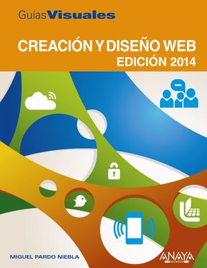CREACIÓN Y DISEÑO WEB. EDICIÓN 2014