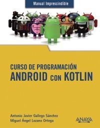 CURSO DE PROGRAMACIÓN. ANDROID CON KOTLIN