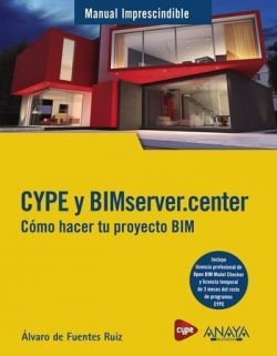 CYPE Y BIMSERVER.CENTER. CÓMO HACER TU PROYECTO BIM