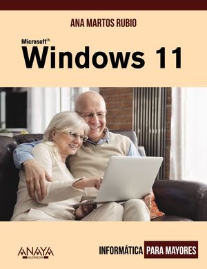 WINDOWS 11. INFORMÁTICA PARA MAYORES