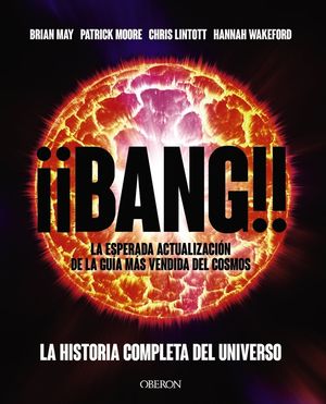 BANG!! LA HISTORIA COMPLETA DEL UNIVERSO