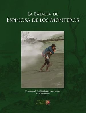 LA BATALLA DE ESPINOSA DE LOS MONTEROS.