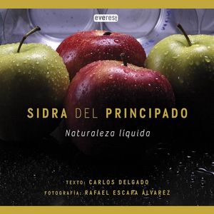 SIDRA DEL PRINCIPADO. NATURALEZA LÍQUIDA