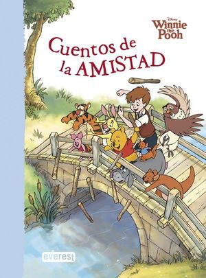 WINNIE THE POOH. CUENTOS DE LA AMISTAD