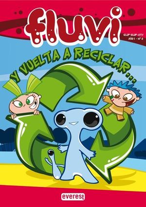 FLUVI. Y VUELTA A RECICLAR...