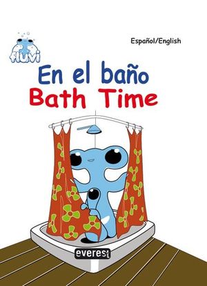 FLUVI. EN EL BAÑO. BATH TIME