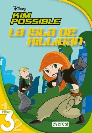 KIM POSSIBLE. LA ISLA DE KILLIGAN. LECTURA NIVEL 3