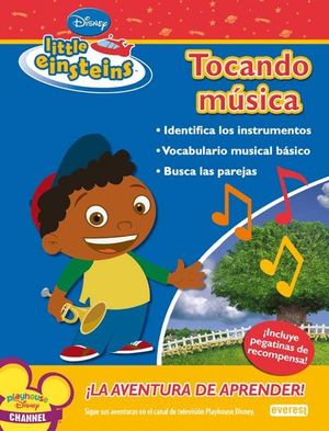 LITTLE EINSTEINS. TOCANDO MÚSICA