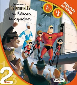 LOS INCREÍBLES. LOS HÉROES TE AYUDAN. LECTURA NIVEL 2