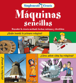 SIMPLEMENTE CIENCIA. MÁQUINAS SENCILLAS