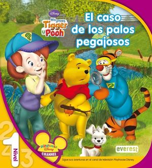 MIS AMIGOS TIGGER Y POOH. EL CASO DE LOS PALOS PEGAJOSOS. LECTURA NIVEL 1