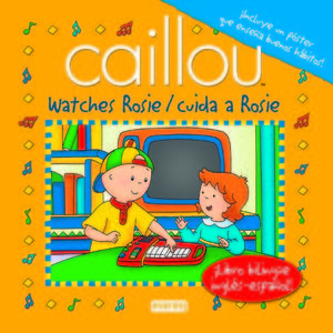 CAILLOU WATCHES ROSIE/CUIDA A ROSIE
