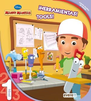 MANNY MANITAS. ¡HERRAMIENTAS! TOOLS! LEO CON DISNEY. NIVEL 1