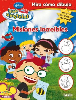 LITTLE EINSTEINS. MISIONES INCREÍBLES. MIRA CÓMO DIBUJO