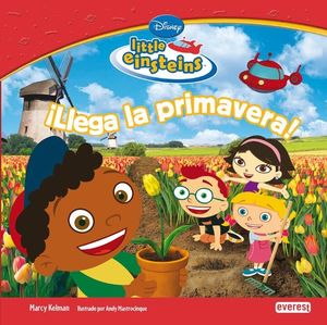 LITTLE EINSTEINS. ¡LLEGA LA PRIMAVERA!