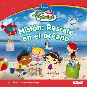 LITTLE EINSTEINS. MISIÓN: RESCATE EN EL OCÉANO