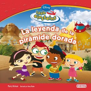 LITTLE EINSTEINS. LA LEYENDA DE LA PIRÁMIDE DORADA