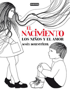 EL NACIMIENTO. LOS NIÑOS Y EL AMOR