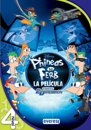 PHINEAS Y FERB. A TRAVÉS DE LA SEGUNDA DIMENSIÓN. LEO CON DISNEY. NIVEL 4