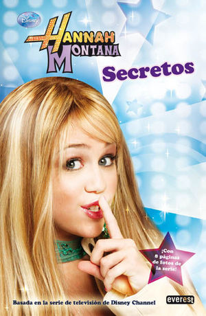 HANNAH MONTANA. SECRETOS. NOVELIZACIÓN