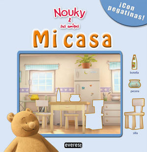 NOUKY & SUS AMIGOS. MI CASA