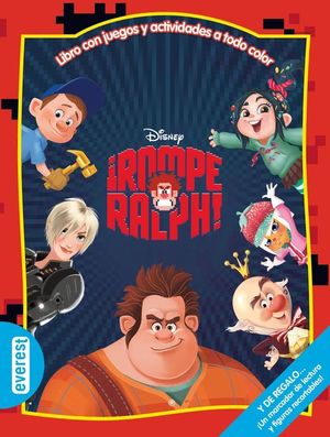 ROMPE RALPH. LIBRO CON JUEGOS Y ACTIVIDADES A TODO COLOR