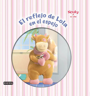 NOUKY & SUS AMIGOS. EL REFLEJO DE LOLA EN EL ESPEJO