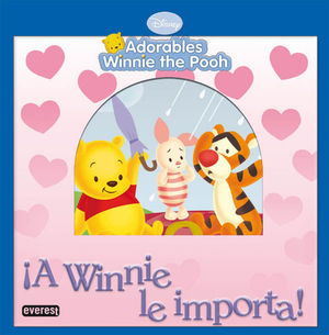ADORABLES WINNIE THE POOH. ¡A WINNIE LE IMPORTA!
