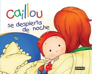 CAILLOU SE DESPIERTA DE NOCHE