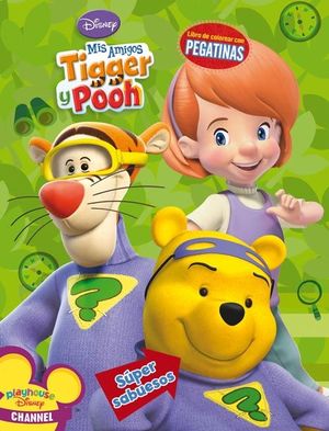 MIS AMIGOS TIGGER Y POOH. SÚPER SABUESOS. LIBRO DE COLOREAR CON PEGATINAS